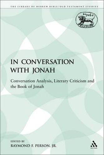 Cover image for In Conversation with Jonah: Conversation Analysis, Literary Criticism and the Book of Jonah