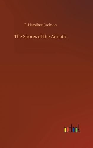 Cover image for The Shores of the Adriatic