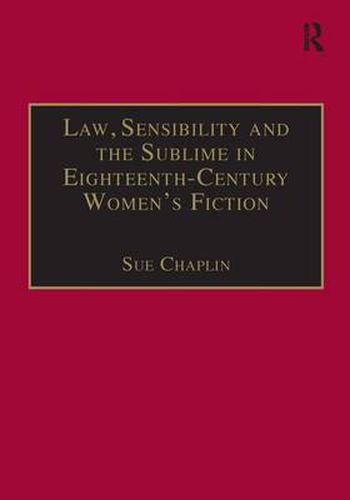 Cover image for Law, Sensibility and the Sublime in Eighteenth-Century Women's Fiction: Speaking of Dread