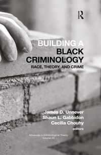 Cover image for Building a Black Criminology, Volume 24: Race, Theory, and Crime