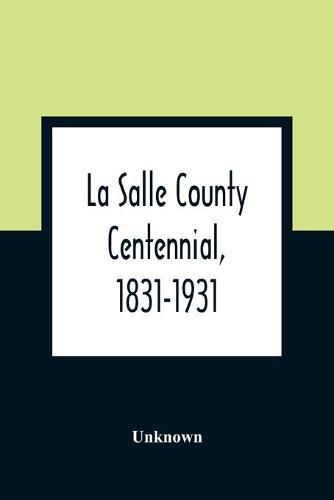 Cover image for La Salle County Centennial, 1831-1931