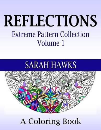 Cover image for Reflections: Extreme Pattern Collection Volume 1