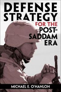 Cover image for Defense Strategy for the Post-Saddam Era