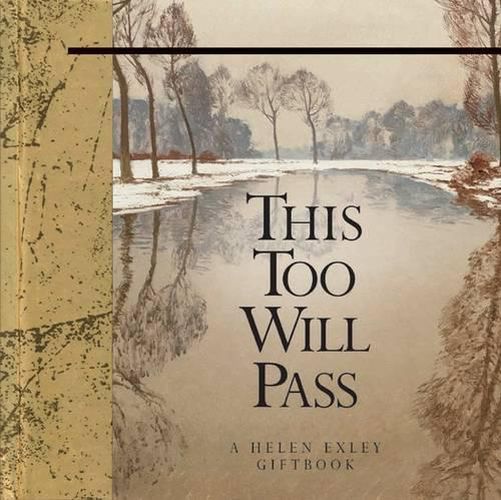 Cover image for This Too Will Pass: A Helen Exley Giftbook