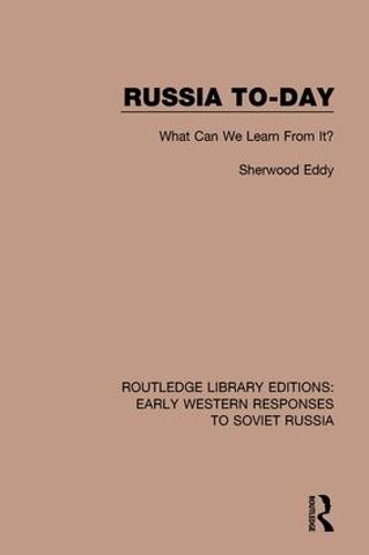 Cover image for Russia To-Day: What Can We Learn From It?