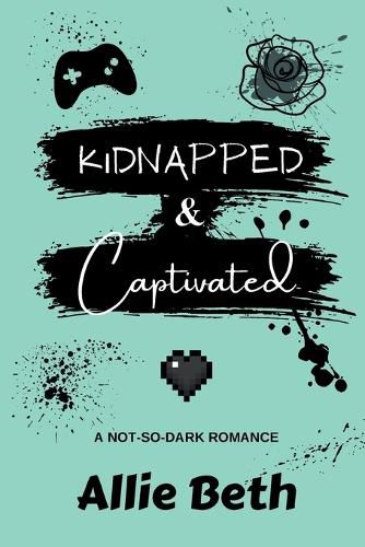 Cover image for Kidnapped & Captivated