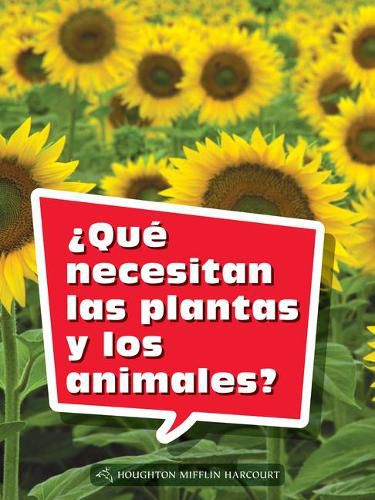 Cover image for Book 068: ?Que Necesitan Las Plantas Y Los Animales?: Leveled Reader, Extra Support Grade 2