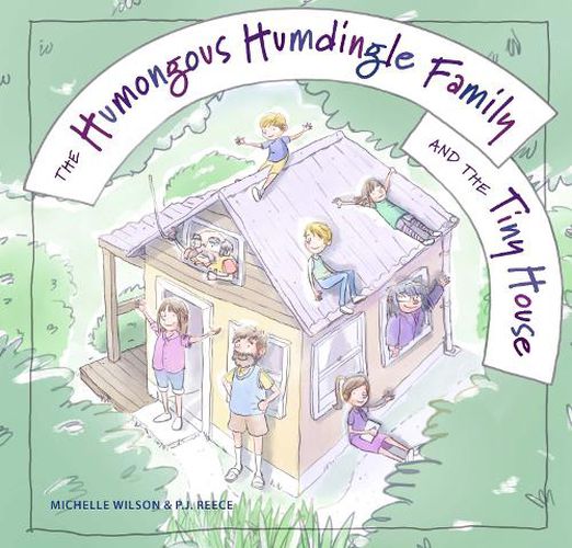 The Humongous Humdingle Family and the Tiny House