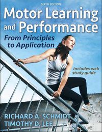 Cover image for Motor Learning and Performance: From Principles to Application