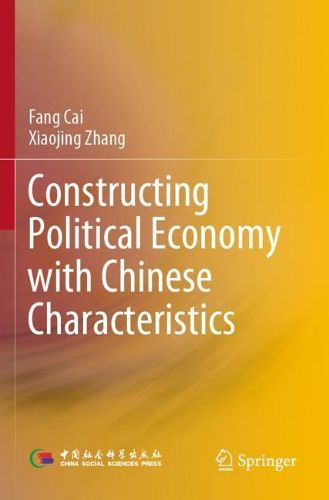 Cover image for Constructing Political Economy with Chinese Characteristics