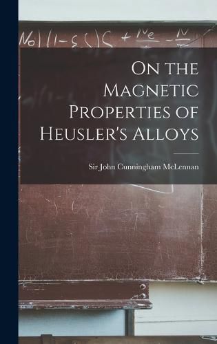 Cover image for On the Magnetic Properties of Heusler's Alloys