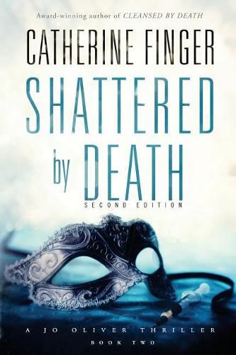 Shattered by Death: A Jo Oliver Thriller