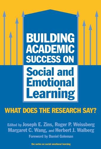 Cover image for Building Academic Success on Social and Emotional Learning: What Does the Research Say?