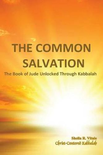 Cover image for The Common Salvation: The Book Of Jude Unlocked Through Kabbalah