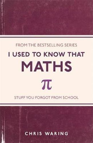 Cover image for I Used to Know That: Maths