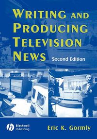 Cover image for Writing News for Television: Style and Format