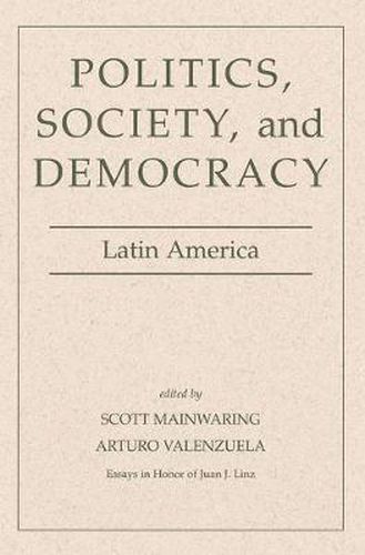 Cover image for Politics, Society, and Democracy: Latin America