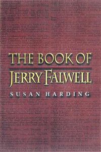 Cover image for The Book of Jerry Falwell: Fundamentalist Language and Politics