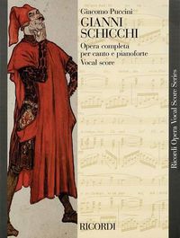 Cover image for Gianni Schicchi: Opera in Un Atto / an Opera in One Act: Vocal Score