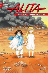 Cover image for Battle Angel Alita Mars Chronicle 1