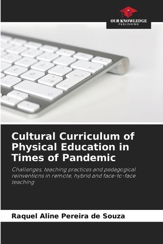 Cover image for Cultural Curriculum of Physical Education in Times of Pandemic