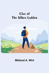 Cover image for Clue of the Silken Ladder