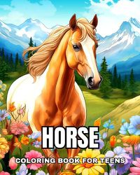 Cover image for Horse Coloring Book for Teens