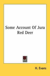 Cover image for Some Account of Jura Red Deer