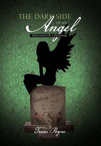 The Dark Side of an Angel: Addictions of a Daughter