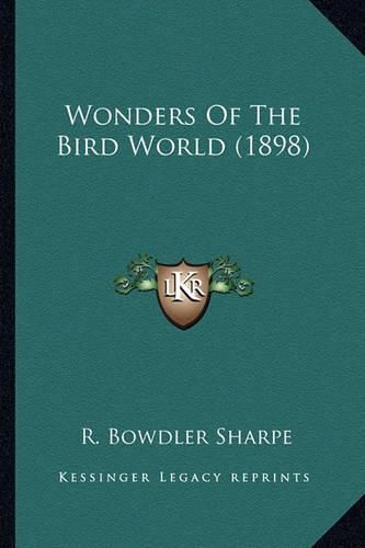 Wonders of the Bird World (1898) Wonders of the Bird World (1898)