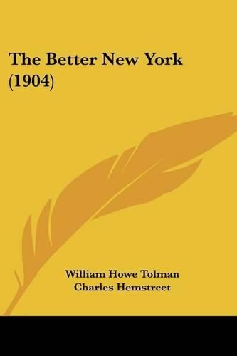 Cover image for The Better New York (1904)