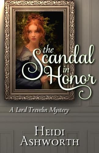 Cover image for The Scandal in Honor: A Lord Trevelin Mystery