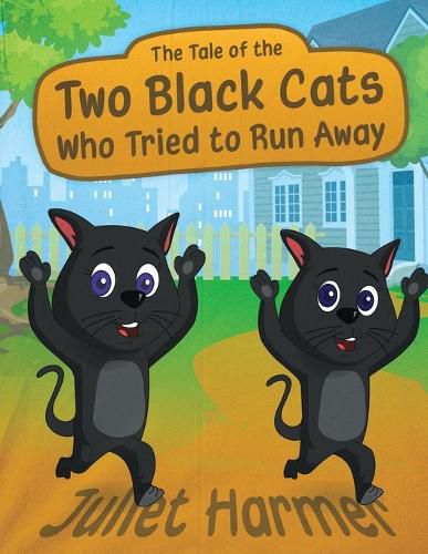 Cover image for The Tale of the Two Black Cats Who Tried to Run Away