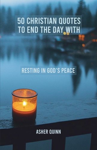 Cover image for 50 Christian Quotes To End The Day With