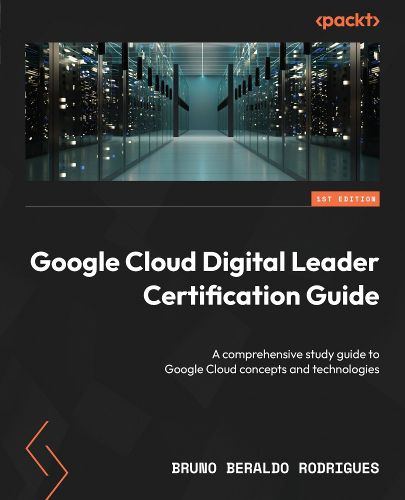 Cover image for Google Cloud Digital Leader Certification Guide