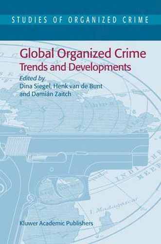 Cover image for Global Organized Crime: Trends and Developments