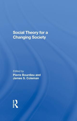 Social Theory for a Changing Society