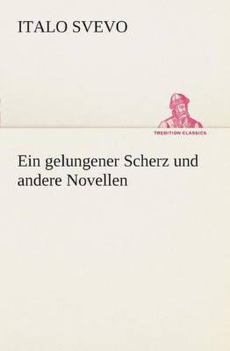 Cover image for Ein gelungener Scherz und andere Novellen