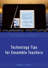 Cover image for Technology Tips for Ensemble Teachers