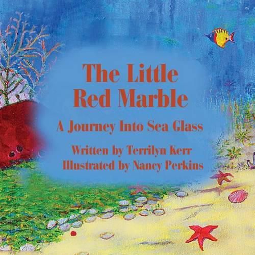 Cover image for The Little Red Marble: A Journey Into Sea Glass