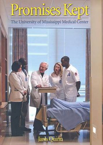 Cover image for Promises Kept: The University of Mississippi Medical Center