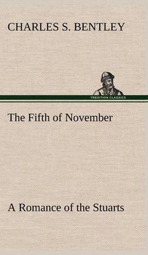 Cover image for The Fifth of November A Romance of the Stuarts