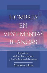 Cover image for Hombres En Vestimentas Blancas