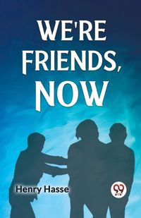 Cover image for We'Re Friends, Now