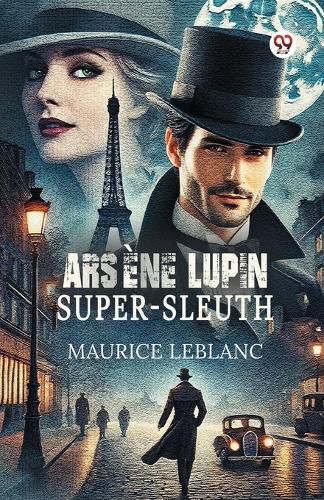 Cover image for Arsene Lupin Super-Sleuth (Edition1)