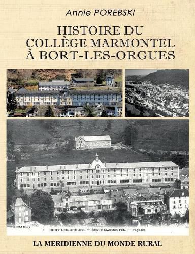 Cover image for Histoire du college Marmontel a Bort-les-Orgues