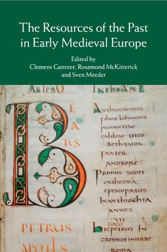 Cover image for The Resources of the Past in Early Medieval Europe