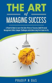 Cover image for The Art of Managing Success