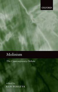 Cover image for Molinism: The Contemporary Debate