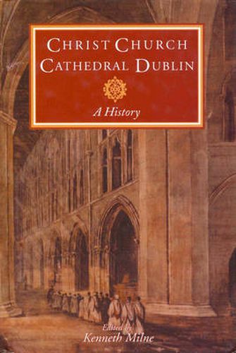 Cover image for Christ Church Cathedral Dublin: A History